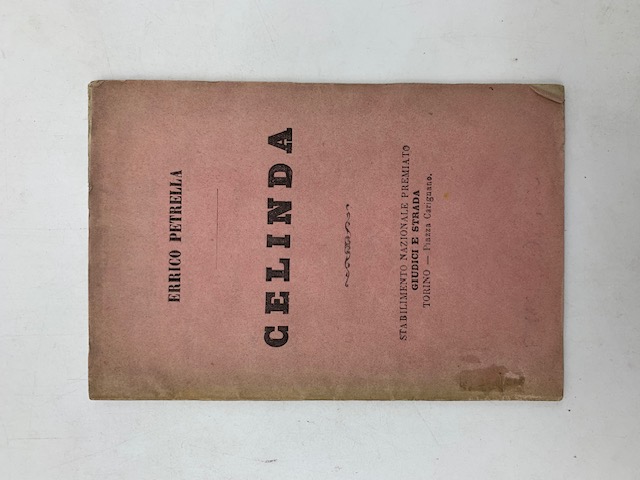 Celinda. Melodramma tragico in tre atti...da rappresentarsi al R. Teatro di Torino nella Quaresima del 1866